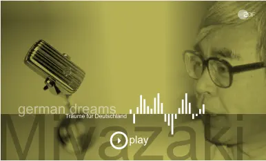 Miyazaki german dreams      Träume für Deutschland play